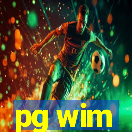 pg wim